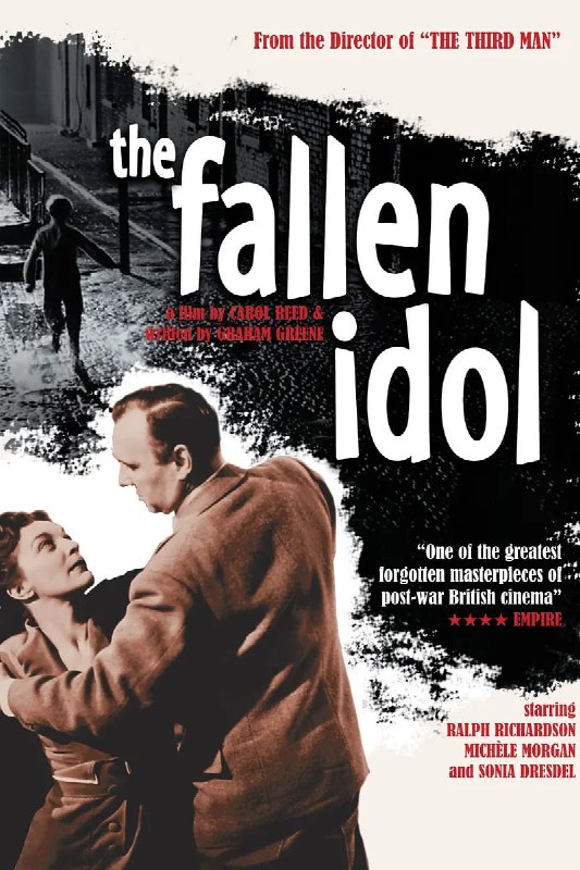名称：堕落的偶像 The Fallen Idol(1948)描述：故事发生在一所大使馆中，在小男孩菲利普(Bobby Henrey 饰)的眼中，管家班尼思(拉尔夫·理查德森 Ralph Richardson 饰)是如假包换的英雄